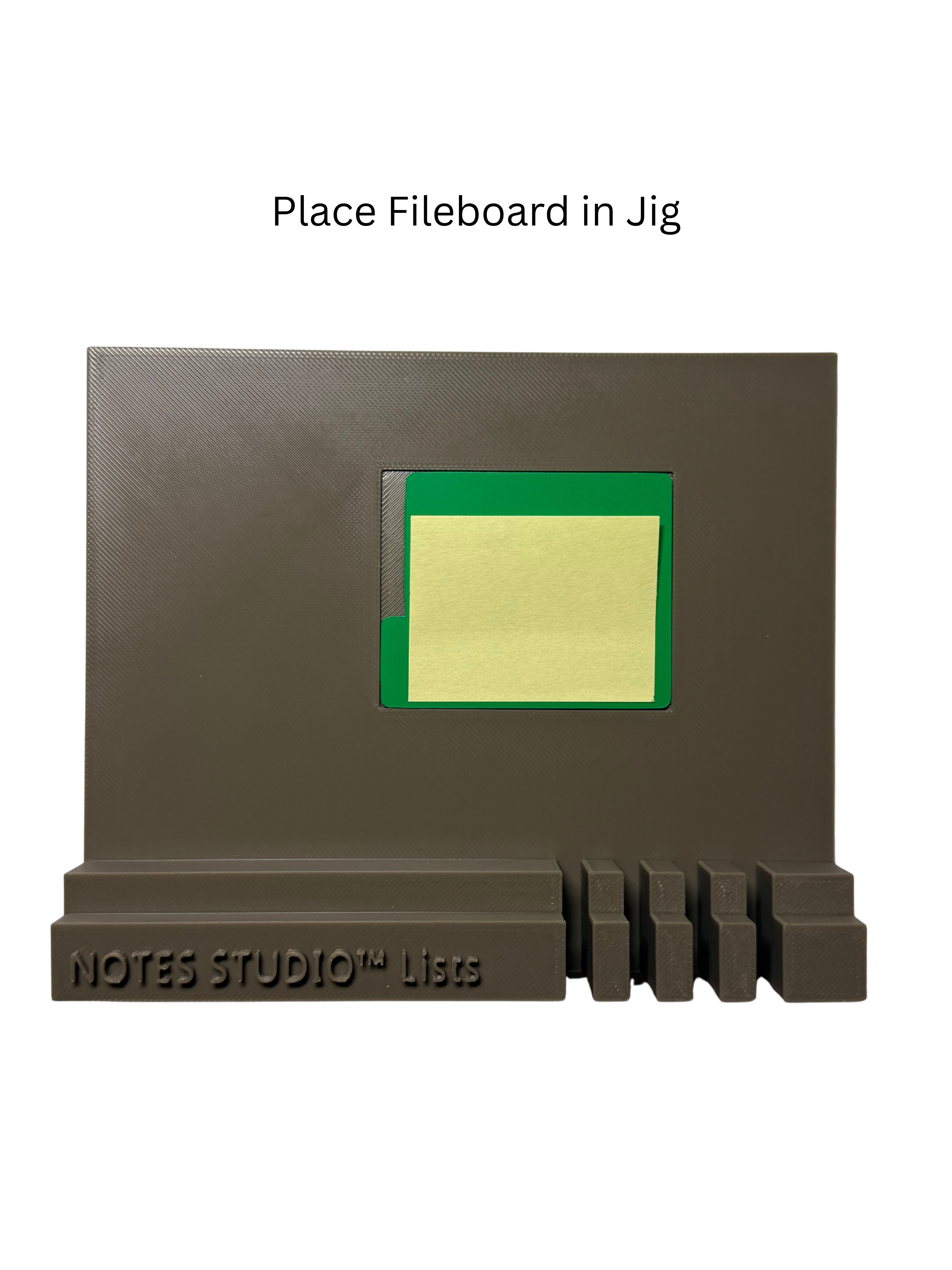 Place Fileboard in brown Jig